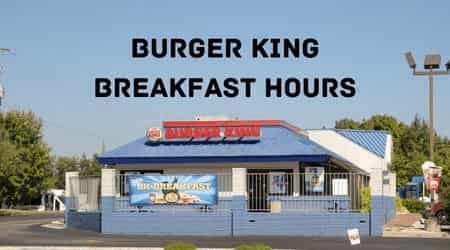 Burger King Breakfast Hours And Menu
