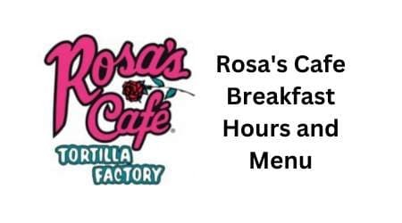 Rosa’s Cafe Breakfast Hours and Menu