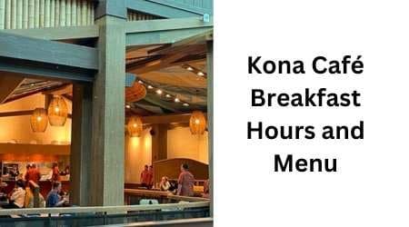 Kona Café Breakfast Hours and Menu